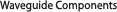 Waveguide Components