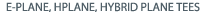 E-PLANE, H-PLANE, HYBRID PLANE TEES